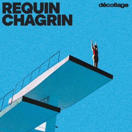 REQUIN CHAGRIN - Décollage - LP