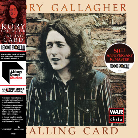 L’album « Calling Card » de Rory Gallagher a 50 ans ! Pour célébrer cet anniversaire, une édition half speed master sera disponible pour le Record Store Day 2026. L’album a été remasterisé par Frank Arkwright et le mastering a été réalisé par Miles Showell aux studios Abbey Road. « Calling Card » est l’un des albums les plus célèbres de Rory Gallagher.