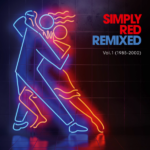 Simply Red - Remixed Vol. 1 (1985 - 2000) (RSD 2026)