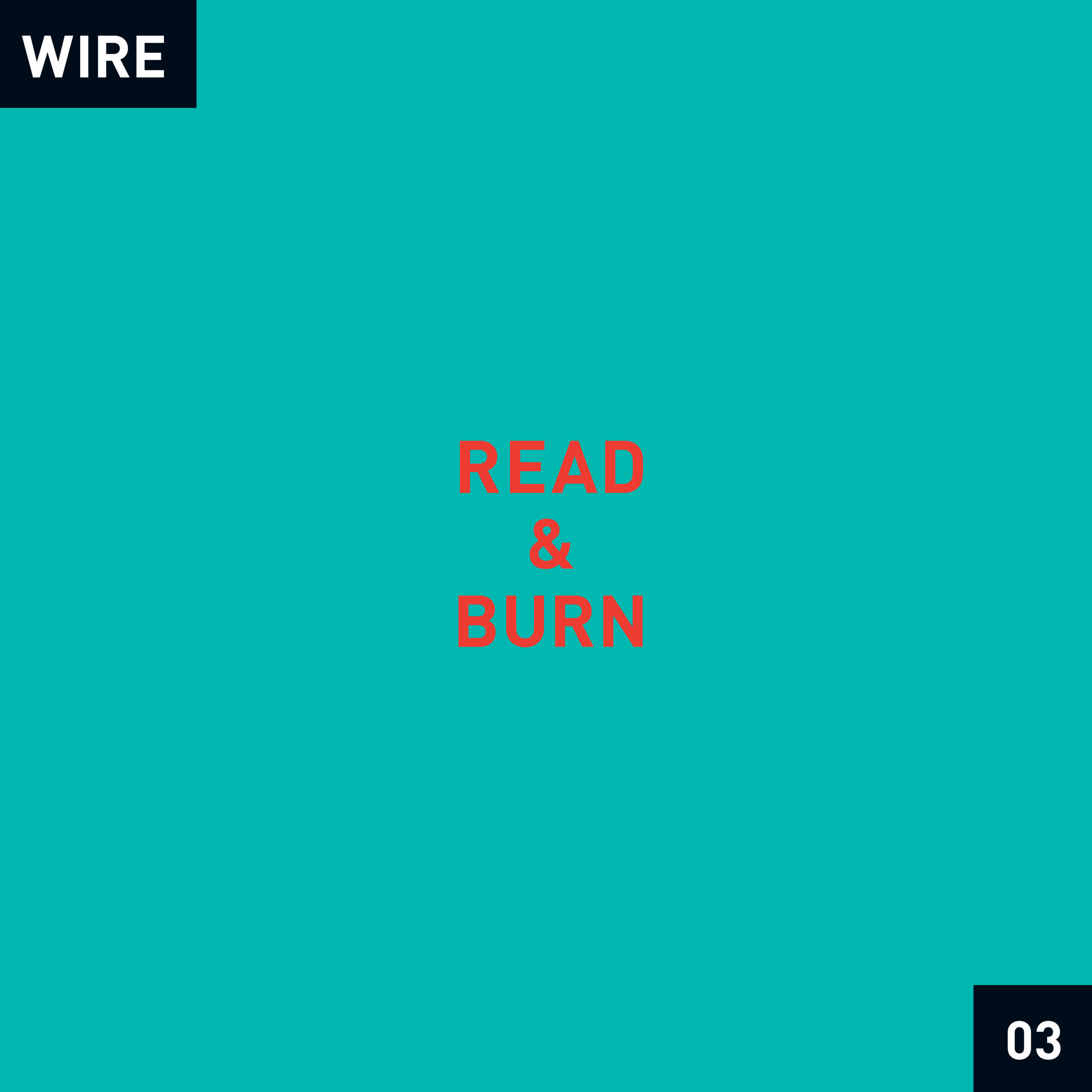 Wire – Read & Burn 03
