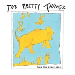 THE PRETTY THINGS - FROM THE OTHER SIDE