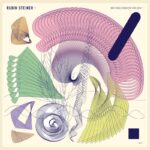 RUBIN STEINER – WHAT WOULD BRIAN ENO HAVE DONE