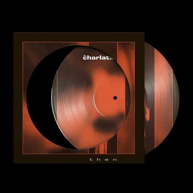 « Then », extrait du premier album des Charlatans, Some Friendly, revient pour le Record Store Day 2026 en édition limitée picture disc. Sorti initialement en 1990, ce single a joué un rôle déterminant dans la formation du son des débuts du groupe. Cette réédition a été remasterisée par Frank Arkwright à Abbey Road et complète la série de picture discs consacrés aux premiers singles des Charlatans, après les précédentes sorties RSD. Liste des titres : A1. Then, A2. Tarus Moaner, B1. Tarus Moaner – Instrumental, B2. Then - Alternate Take