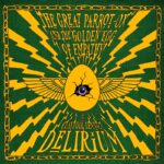 The Claypool Lennon Delirium – The Great Parrot-Ox and the Golden Egg of Empathy