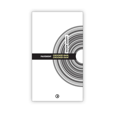 DISCOGONIE - Pavement : Crooked Rain, Crooked Rain - LIVRE