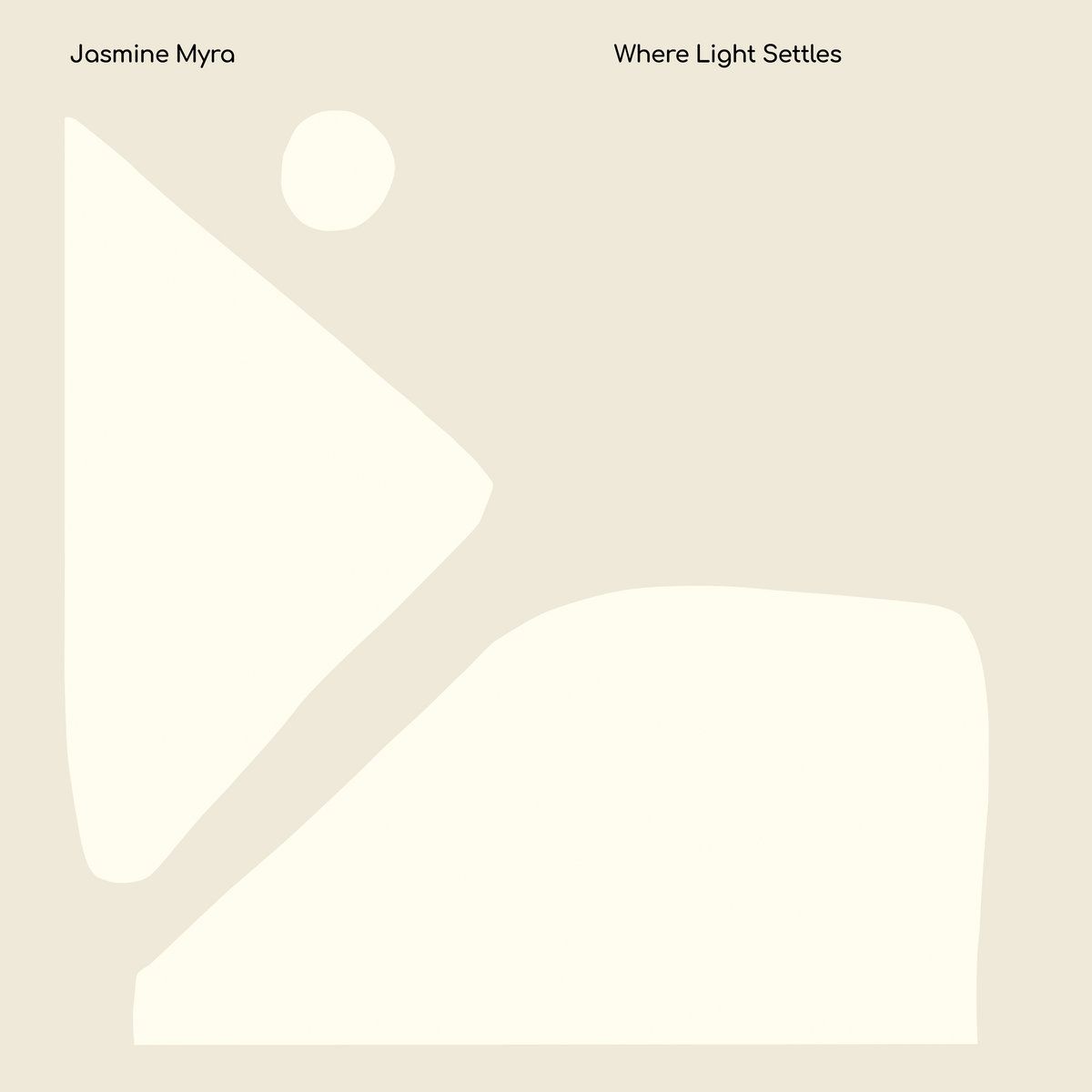 JASMINE MYRA - WHERE LIGHT SETTLES - LP