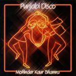 Mohinder Kaur Bhamra Punjabi Disco Naya Beat Records (NAYA-009LPR) 2x LP Gatefold Electronic, Funk / Soul, World, Disco, Acid House, House, Italo Disco, World, Groove, Reissue Date: 31 oct. 2025, United States of America (the)