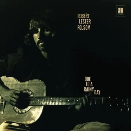 Robert Lester Folsom - Ode To A Rainy Day: Archives 1972-1975 - LP
