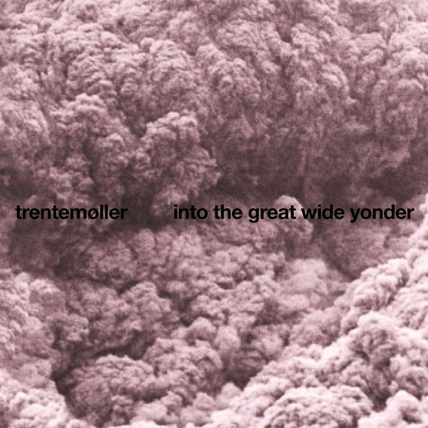 TRENTEMOLLER - INTO THE GREAT WIDE YONDER/2026 REPRESS - LP