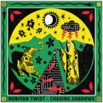 NUBIYAN TWIST – CHASING SHADOWS