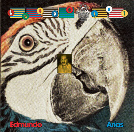 EDMUNDO ARIAS - GUEPA JE/CUMBIA PORRO AND THE SOUND OF COLOMBIA S CARIBBEAN AND PACIFIC COASTS