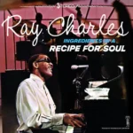 RAY CHARLES - INGREDIENTS IN A RECIPE FOR SOUL