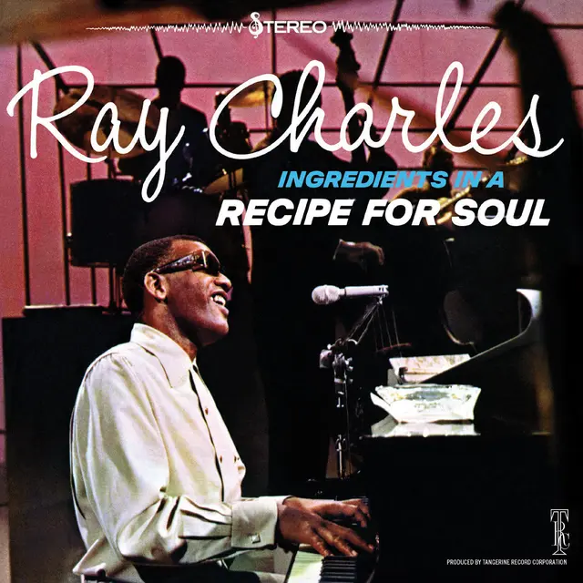 RAY CHARLES - INGREDIENTS IN A RECIPE FOR SOUL
