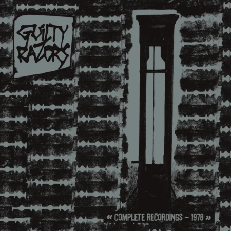 GUILTY RAZORS - COMPLETE RECORDINGS
