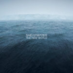 Shearwater – The New World