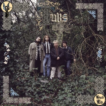 THE TUBS – HARD LIFE