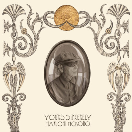HARUOMI HOSONO – YOURS SINCERELY