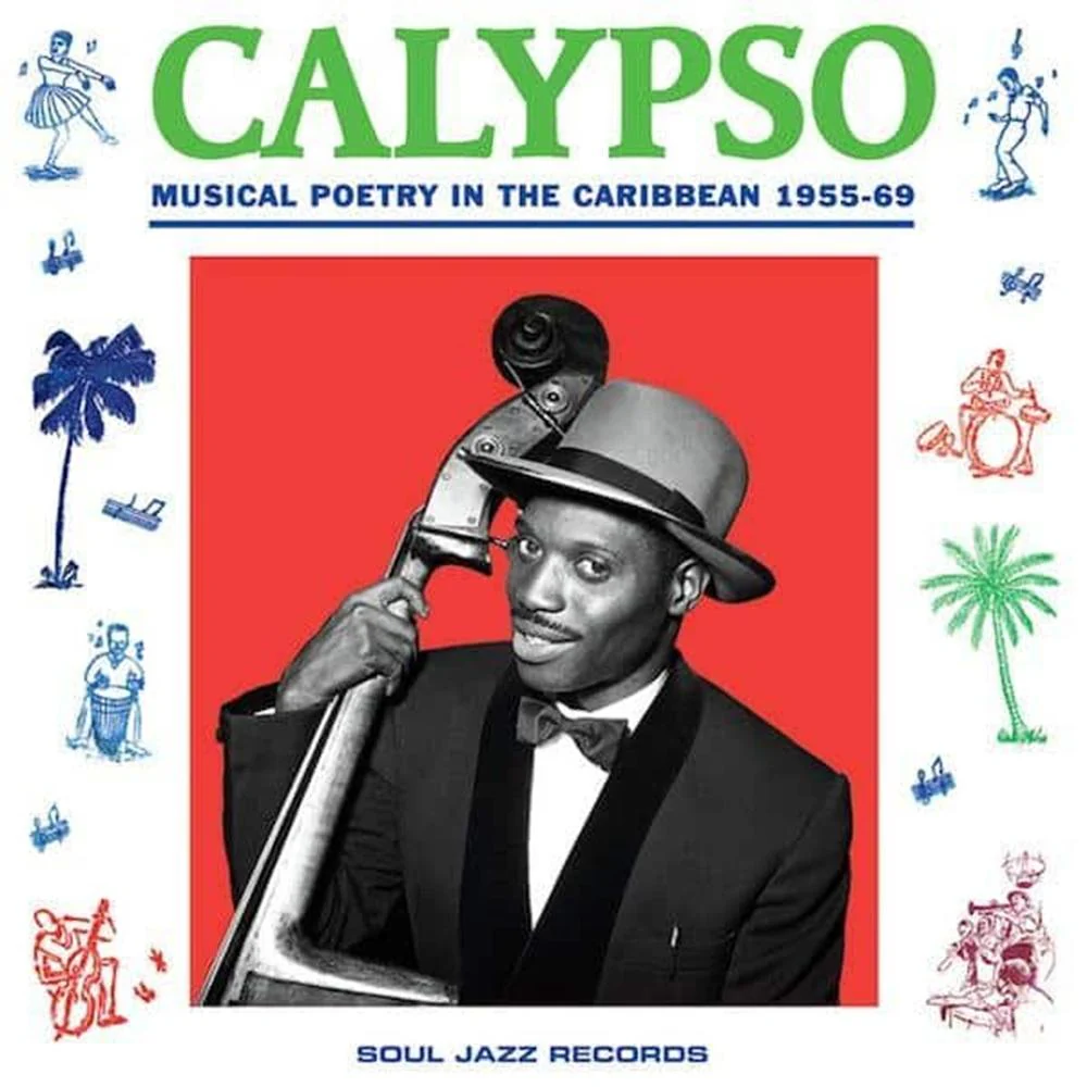 Calypso Musical Poetry In The Caribbean 1955-69