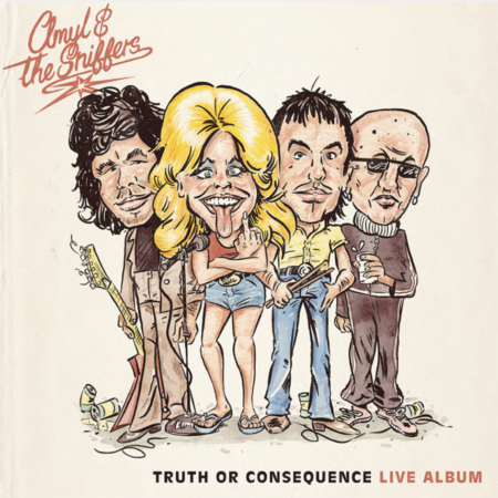 AMYL AND THE SNIFFERS - TRUTH OR CONSEQUENCE LIVE ALBUM