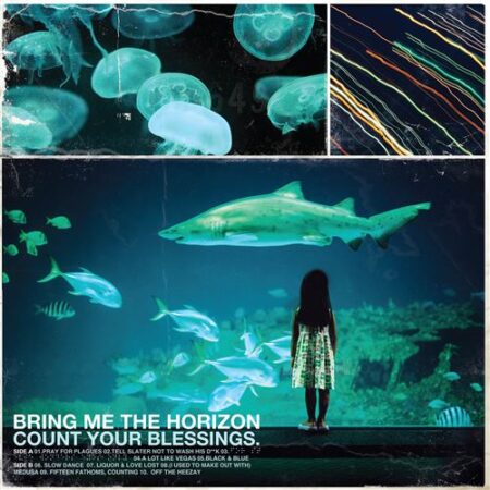 SORTIE LE 31.07.2026 Count Your Blessings est le premier album du groupe de metal britannique Bring Me the Horizon, sorti à l’origine en 2006. Cette nouvelle édition est la première à être pressée en Europe depuis dix ans.