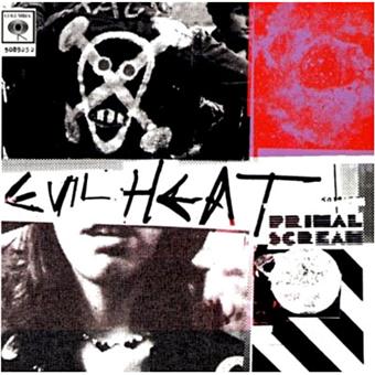 PRIMAL SCREAM – Evil Heat