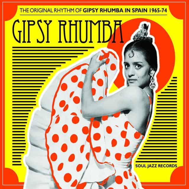 Gipsy Rhumba The Original Rhythm of Gipsy Rhumba in Spain 1965 - 1974