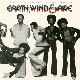 EARTH, WIND & FIRE - That's The Way Of The World