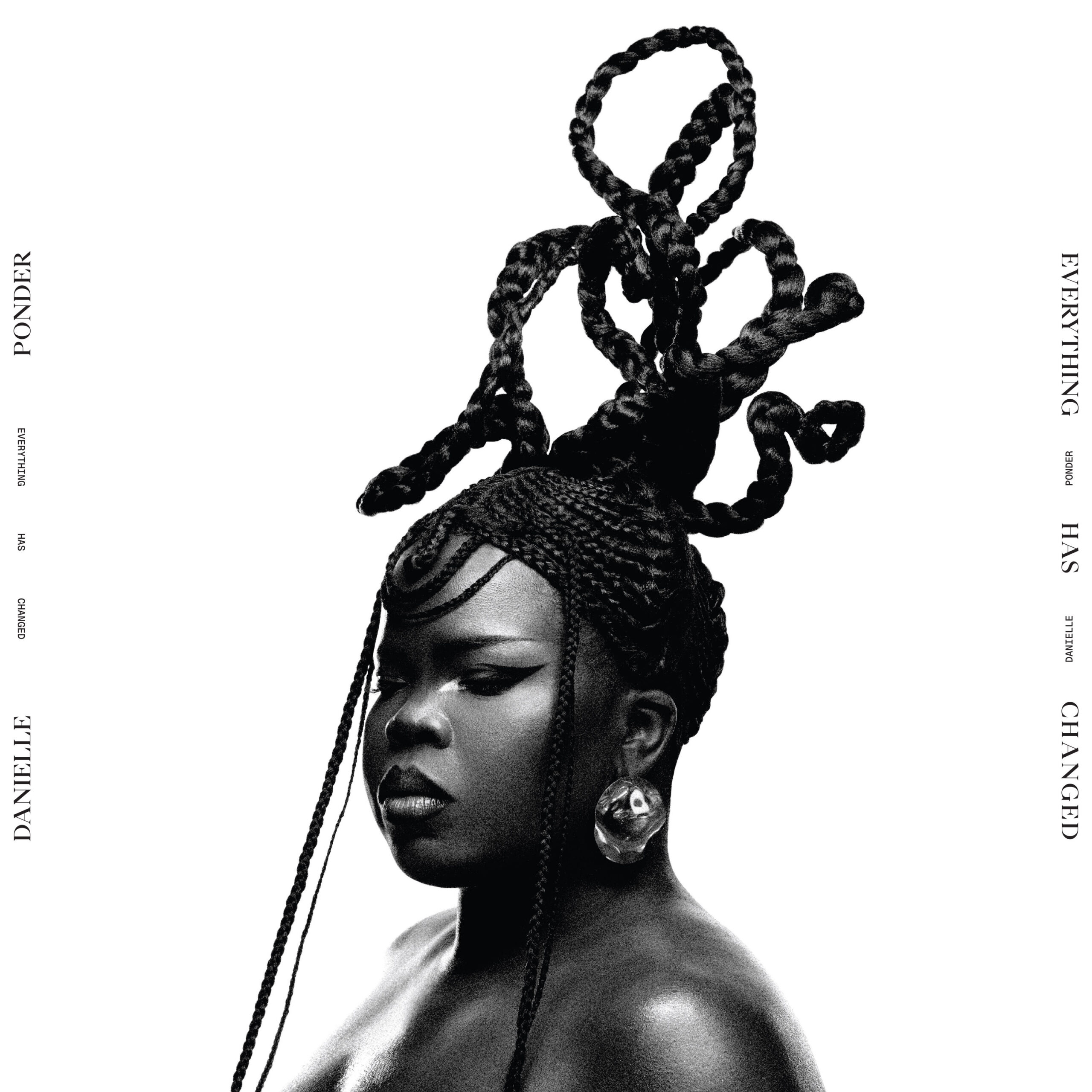 DANIELLE PONDER – EVERYTHING HAS CHANGED